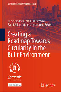 Vorderes Coverbild Creating a Roadmap Towards Circularity in the Built Environment