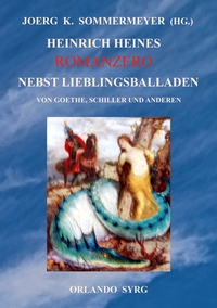 Vorderes Coverbild Heinrich Heines Romanzero nebst Lieblingsballaden von Goethe, Schiller und anderen