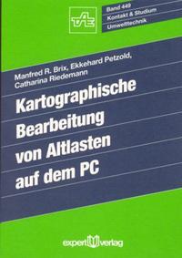 Vorderes Coverbild Kartographische Bearbeitung von Altlasten auf dem PC