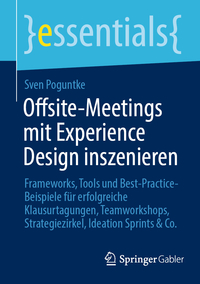 Vorderes Coverbild Offsite-Meetings mit Experience Design inszenieren