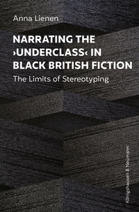 Vorderes Coverbild Narrating the ›Underclass‹ in Black British Fiction