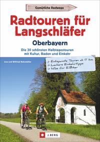 Vorderes Coverbild Radtouren für Langschläfer Oberbayern