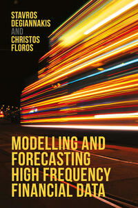 Vorderes Coverbild Modelling and Forecasting High Frequency Financial Data