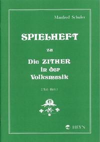 Vorderes Coverbild Spielheft zu Die Zither in der Volksmusik Band 2 - Spielheft 3