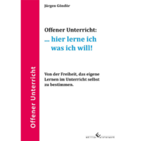 Vorderes Coverbild Offener Unterricht:... hier lerne ich was ich will!