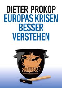 Vorderes Coverbild Europas Krisen besser verstehen
