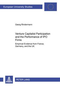 Vorderes Coverbild Venture Capitalist Participation and the Performance of IPO Firms