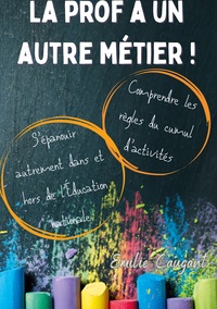 Vorderes Coverbild La prof a un autre métier