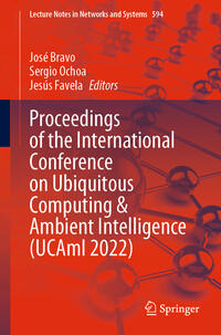 Vorderes Coverbild Proceedings of the International Conference on Ubiquitous Computing & Ambient Intelligence (UCAmI 2022)