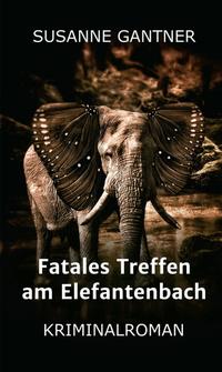 Vorderes Coverbild Fatales Treffen am Elefantenbach