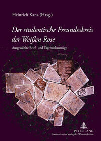 Vorderes Coverbild Der studentische Freundeskreis der Weißen Rose