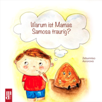 Vorderes Coverbild Warum ist Mamas Samosa traurig?