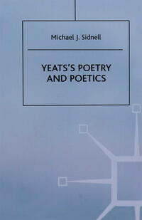 Vorderes Coverbild Yeats’s Poetry and Poetics