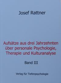 Vorderes Coverbild Aufsätze aus drei Jahrzehnten über personale Psychologie, Therapie und Kulturanalyse