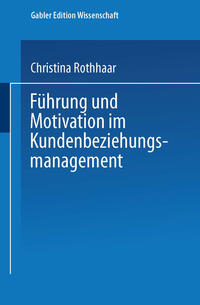 Vorderes Coverbild Führung und Motivation im Kundenbeziehungsmanagement