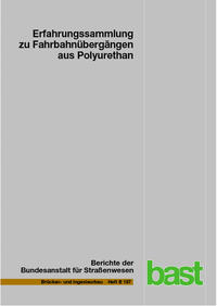 Vorderes Coverbild Erfahrungssammlung zu Fahrbahnübergängen aus Polyurethan