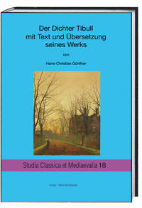 Vorderes Coverbild Der Dichter Tibull mit Text und Übersetzung seines Werkes