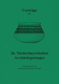 Vorderes Coverbild Vorträge des Niederbayerischen Archäologentages / Vorträge des 36. Niederbayerischen Archäologentages