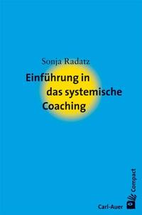 Vorderes Coverbild Einführung in das systemische Coaching