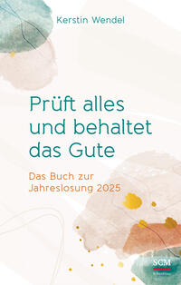 Vorderes Coverbild Prüft alles und behaltet das Gute