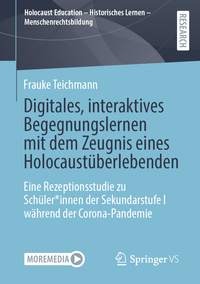 Vorderes Coverbild Digitales, interaktives Begegnungslernen mit dem Zeugnis eines Holocaustüberlebenden