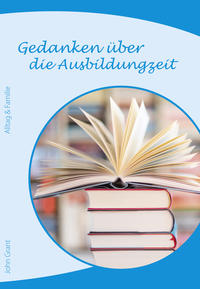 Vorderes Coverbild Gedanken über die Ausbildungszeit