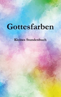 Vorderes Coverbild Gottesfarben