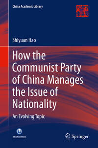 Vorderes Coverbild How the Communist Party of China Manages the Issue of Nationality