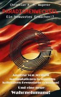Vorderes Coverbild Paradigmenwechsel - Ein bewusstes Erwachen!?