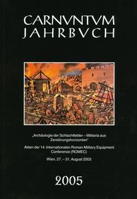 Vorderes Coverbild Carnuntum-Jahrbuch. Zeitschrift für Archäologie und Kulturgeschichte des Donauraumes / Carnuntum-Jahrbuch. Zeitschrift für Archäologie und Kulturgeschichte des Donauraumes 2005