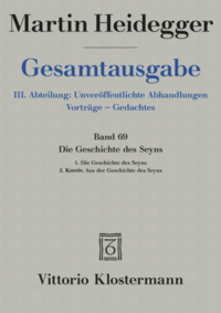 Vorderes Coverbild Die Geschichte des Seyns. 1. Die Geschichte des Seyns (1938/40) 2. Koinón. Aus der Geschichte des Seyns (1939)