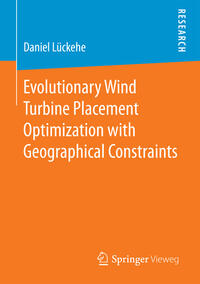 Vorderes Coverbild Evolutionary Wind Turbine Placement Optimization with Geographical Constraints