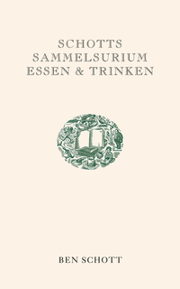 Vorderes Coverbild Schotts Sammelsurium Essen & Trinken