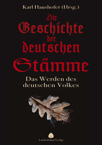 Vorderes Coverbild Die Geschichte der deutschen Stämme