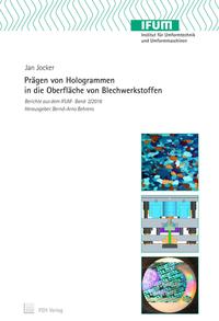 Vorderes Coverbild Prägen von Hologrammen in die Oberfläche von Blechwerkstoffen