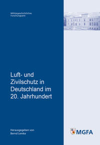 Vorderes Coverbild Luft- und Zivilschutz in Deutschland im 20. Jahrhundert