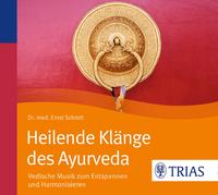 Vorderes Coverbild Heilende Klänge des Ayurveda - Hörbuch