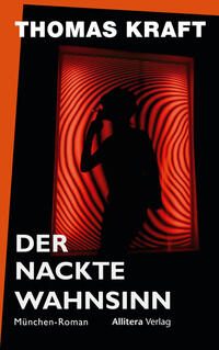Vorderes Coverbild Der nackte Wahnsinn