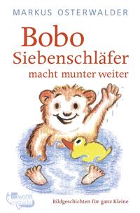 Vorderes Coverbild Bobo Siebenschläfer macht munter weiter