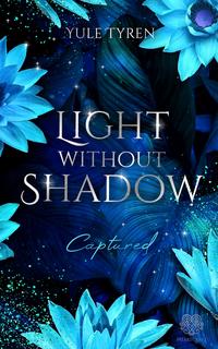 Vorderes Coverbild Light Without Shadow - Captured (Dark New Adult)