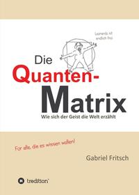 Vorderes Coverbild Die Quanten-Matrix