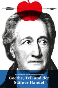 Vorderes Coverbild Goethe, Tell und der Stäfner Handel