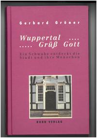 Vorderes Coverbild Wuppertal... Grüss Gott