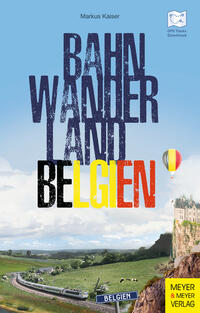 Vorderes Coverbild Bahnwanderland Belgien