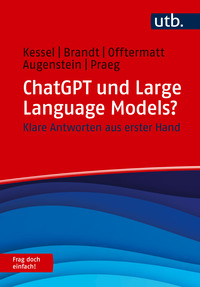 Vorderes Coverbild ChatGPT und Large Language Models? Frag doch einfach!