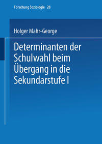 Vorderes Coverbild Determinanten der Schulwahl beim Übergang in die Sekundarstufe I