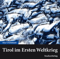 Vorderes Coverbild Tirol im Ersten Weltkrieg
