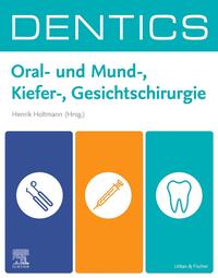 Vorderes Coverbild DENTICS Oral- und Mund-, Kiefer-, Gesichtschirurgie