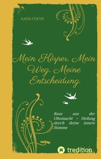 Vorderes Coverbild Mein Körper. Mein Weg. Meine Entscheidung.