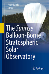 Vorderes Coverbild The Sunrise Balloon-Borne Stratospheric Solar Observatory